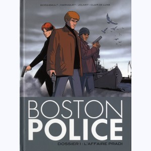 Boston Police : Tome 1, L'affaire Pradi