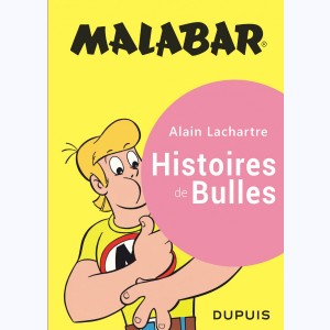 Malabar, Histoire de bulles