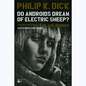 Do androids dream of electric sheep ? : Tome 4