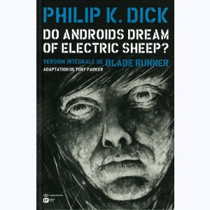 Do androids dream of electric sheep ? : Tome 6