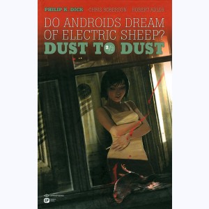 Do androids dream of electric sheep ? : Tome 2, Dust to Dust