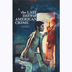 The Last Days of American Crime : Tome 1