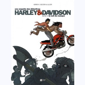 Une enquête des détectives Harley & Davidson : Tome 1, La nuit du masque