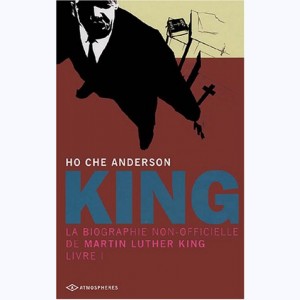 King : Tome 1, La biographie non officielle de Martin Luther King