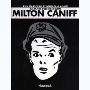 La bande dessinée selon, Milton Caniff
