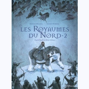 Les Royaumes du Nord : Tome 2