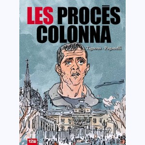 Le procès Colonna, Les procès Colonna : 