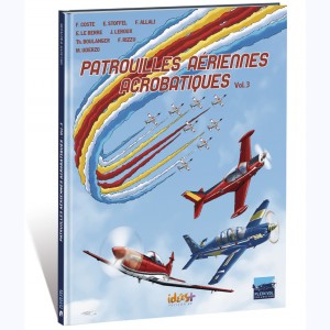 Patrouilles Aériennes Acrobatiques : Tome 3