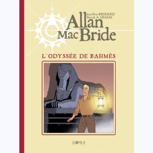Allan Mac Bride : Tome 1, L'Odyssée de Bahmès : Luxe