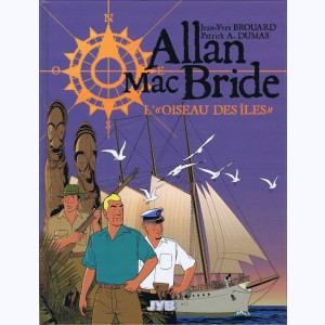 Allan Mac Bride : Tome 3, L'Oiseau des îles : 