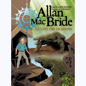 Allan Mac Bride : Tome 4, La Cité des Dragons
