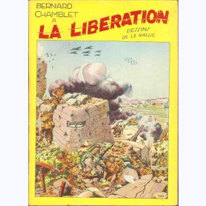 Bernard Chamblet : Tome 3, Bernard Chamblet à la Libération : 