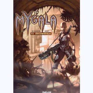Mygala : Tome 1, Incubation