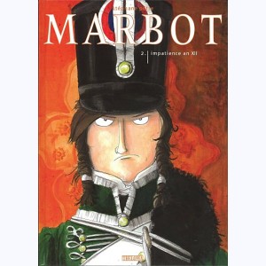 Marbot : Tome 2, Impatience an XII