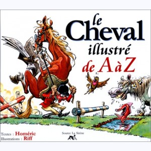 ... illustré de A à Z, Le Cheval illustré de A à Z : 