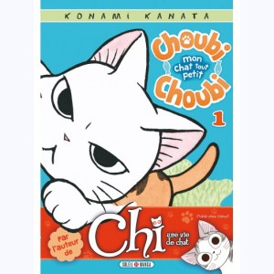Choubi-Choubi : Tome 1, Mon chat tout petit