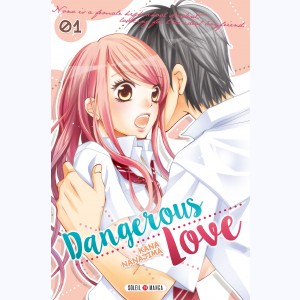 Dangerous love : Tome 1