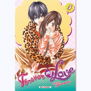 Forever my love : Tome 3