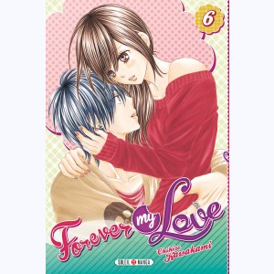Forever my love : Tome 6