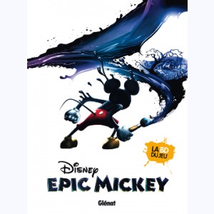 Epic Mickey : Tome 1, L'Origine
