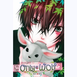 I'm the only wolf : Tome 1
