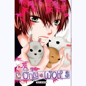 I'm the only wolf : Tome 3