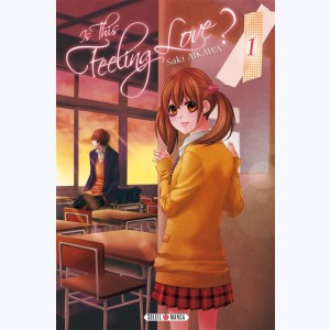Is this feeling Love ? : Tome 1