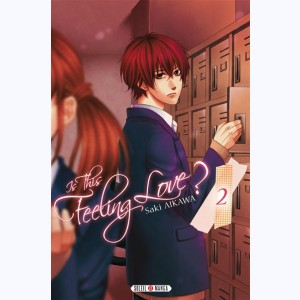 Is this feeling Love ? : Tome 2