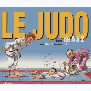 ... illustré de A à Z, Le judo illustré de A à Z