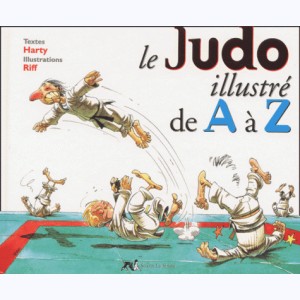 ... illustré de A à Z, Le judo illustré de A à Z : 