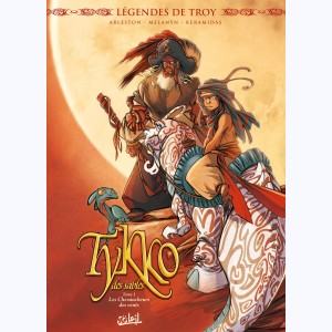Légendes de Troy : Tome 1, Tykko des Sables - Les Chevaucheurs des vents