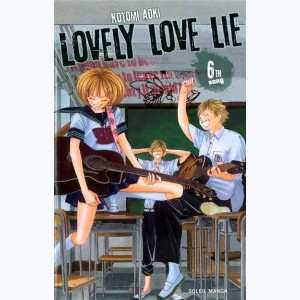 Lovely Love Lie : Tome 6