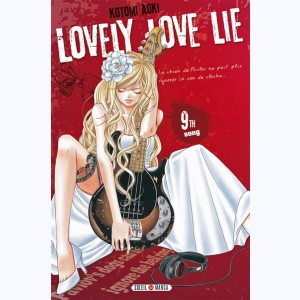 Lovely Love Lie : Tome 9
