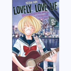 Lovely Love Lie : Tome 12
