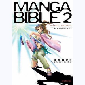 Manga Bible : Tome 2