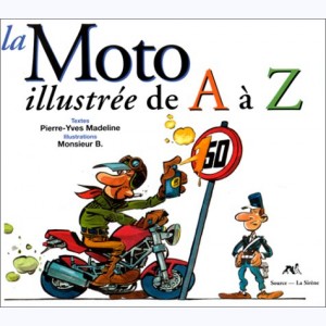 ... illustré de A à Z, La Moto illustrée de A à Z