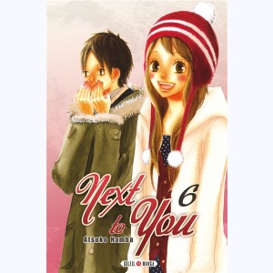 Next to You : Tome 6
