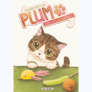 Plum, un amour de chat : Tome 1