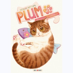 Plum, un amour de chat : Tome 5