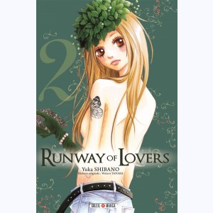Runway of Lovers : Tome 2