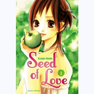 Seed of Love : Tome 1