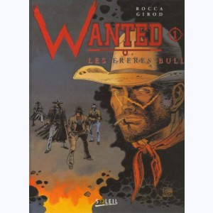 Wanted : Tome 1, Les Frères Bull