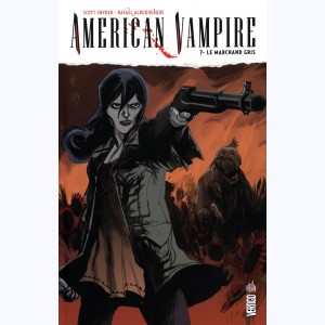 American vampire : Tome 7, Le Marchand Gris