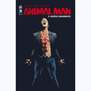 Animal Man : Tome 3, Espèce Dissidente