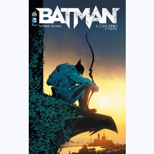 Batman (Snyder) : Tome 5, L'An zéro 2/2
