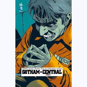 Gotham Central : Tome 3