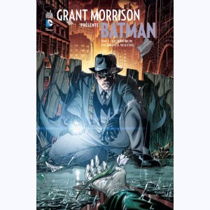 Grant Morrison présente Batman : Tome 5, Le retour de Bruce Wayne