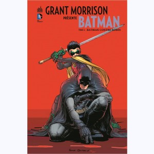 Grant Morrison présente Batman : Tome 6, Batman contre Robin