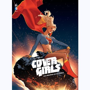 Cover Girls, Les héroïnes de DC Comics