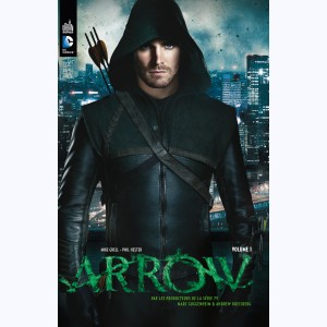 Arrow la série TV : Tome 1